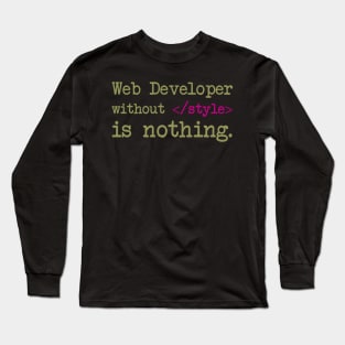 Web Developer Quote Long Sleeve T-Shirt